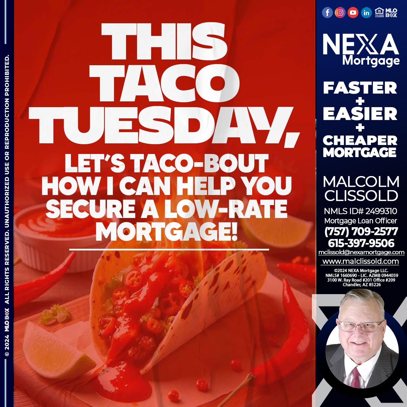 TACO TUESDAY - Malcolm Clissold -Mortgage Loan Officer